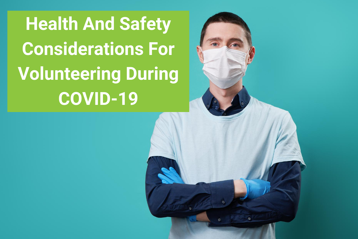 Health And Safety Considerations For Volunteering During A Public