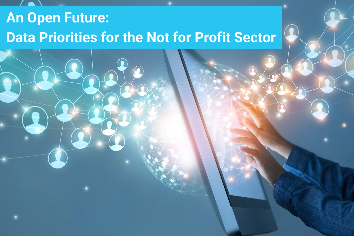 An Open Future Data Priorities for the Not for Profit Sector ONN Resource Centre