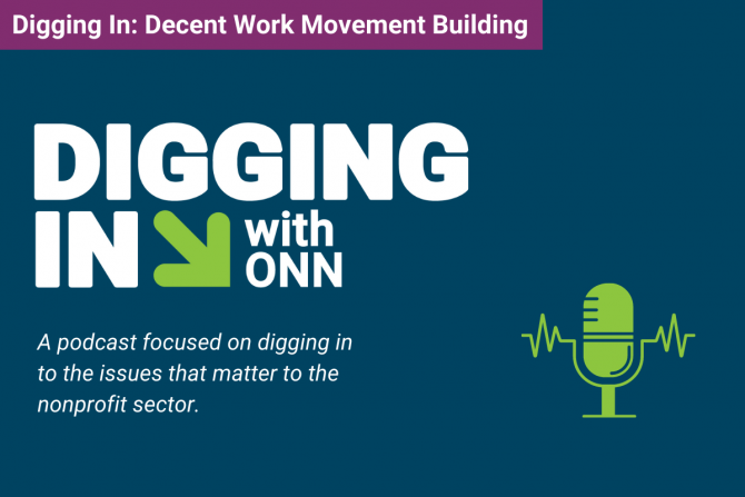 Title card for Digging In podcast: Decent work movement building