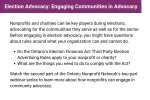 Nonprofits and charities can be key players during elections, advocating for the communities they serve as well as for the sector. Before engaging in election advocacy, you might have questions about rules around what your organization can and cannot do. Watch the second part of the Ontario Nonprofit Network‘s two-part webinar series to learn more about how nonprofits can engage in community advocacy.